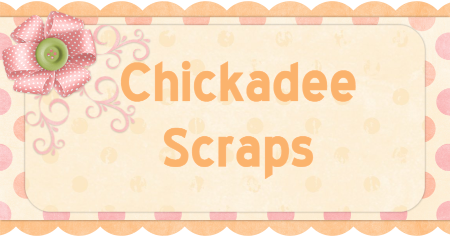 Chickadees Scraps